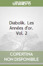 Diabolik. Les Années d'or. Vol. 2 libro