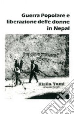 Guerra popolare e liberazione delle donne in Nepal libro