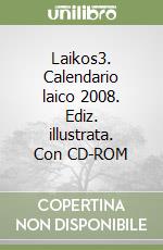 Laikos3. Calendario laico 2008. Ediz. illustrata. Con CD-ROM libro