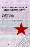 Studiare la politica rivoluzionaria del passato per affrontare al meglio la rivoluzione proletaria a venire. Con DVD libro