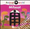 Mifasol. Ediz. illustrata libro