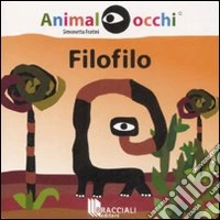Filofilo. Ediz. illustrata