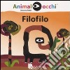 Filofilo. Ediz. illustrata libro