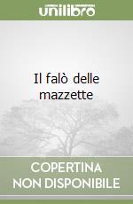 Il falò delle mazzette libro