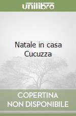 Natale in casa Cucuzza