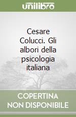 Cesare Colucci. Gli albori della psicologia italiana