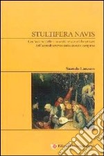 Stultifera navis. L'esclusione delle comunità terapeutiche private dell'accreditamento istituzionale campano libro