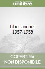 Liber annuus 1957-1958 libro