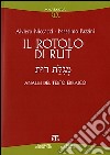 Il rotolo di Rut. Analisi del testo ebraico libro