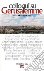 Colloqui su Gerusalemme libro