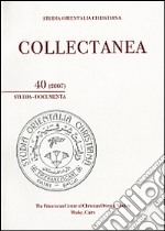 Studia orientalia christiana. Collectanea. Studia, documenta (2007). Ediz. araba, francese e inglese. Vol. 40 libro