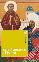 San Francesco e l'Islam libro