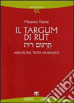 Il Targum di Rut. Analisi del testo aramaico libro