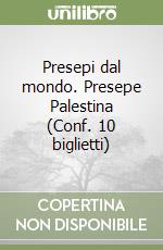 Presepi dal mondo. Presepe Palestina (Conf. 10 biglietti) libro