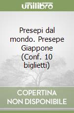 Presepi dal mondo. Presepe Giappone (Conf. 10 biglietti) libro