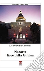 Nazaret fiore della Galilea libro