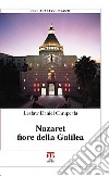 Nazaret fiore della Galilea libro