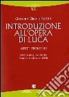 Introduzione all'opera di Luca. Aspetti teologici libro