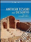 Antichi tesori nel deserto. Alla scoperta del Neghev cristiano libro