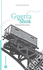 Guerra e Shoà. Frammenti di memoria