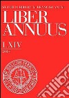 Liber annuus 2014. Ediz. italiana, inglese e tedesca libro di Chrupcala L. D. (cur.)