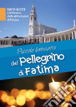 Piccolo breviario del pellegrino di Fatima