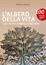 L'albero della vita e gli altri simboli cristiani libro