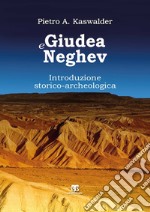 Giudea e Neghev. Introduzione storico-archeologica libro