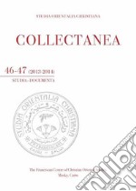 Studia orientalia christiana. Collectanea. Studia, documenta (2013-2014). Vol. 46-47 libro