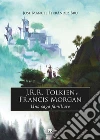 J.R.R. Tolkien e Francis Morgan. Una saga familiare libro