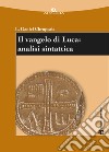 Il Vangelo di Luca: analisi sintattica libro di Chrupcala Leslaw Daniel