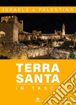 Terra Santa in tasca. Israele e Palestina. Con carta libro