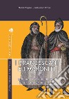 I francescani e i maroniti. Vol. 2: Dall'anno 1516 alla fine del diciannovesimo secolo libro di Noujaim Halim