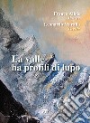 La valle ha profili di lupo libro