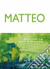 Matteo. Nuova traduzione ecumenica commentata libro