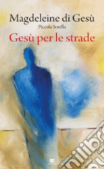 Gesù per le strade