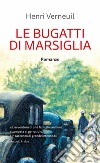 Le Bugatti di Marsiglia libro