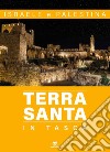 Terra Santa in tasca. Israele e Palestina. Ediz. ampliata libro di Bolognesi Elena