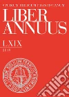 Liber annuus 2019. Ediz. multilingue libro