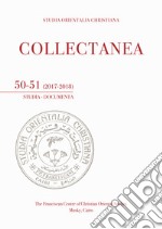 Studia orientalia christiana. Collectanea. Studia, documenta (2017-2018). Vol. 50-51 libro