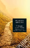 Il viaggio come ritorno. Riflessioni sul senso del pellegrinaggio cristiano libro di Mancini Roberto