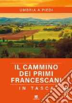 Il cammino dei primi francescani in tasca libro