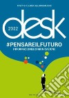 Desk. Rivista trimestrale di cultura dell'informazione. Pensare il futuro (2022) libro