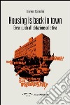 Housing is back in town. Breve guida all'abitazione collettiva libro di Corbellini Giovanni