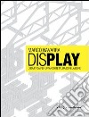 Display. Didattica per un'architettura di relazione. Ediz. italiana e inglese libro