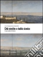 Città storiche e rischio sismico. Il caso studio di Crotone libro