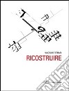 Ricostruire libro