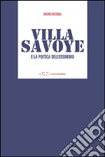 Villa Savoye e la poetica dell'ossimoro libro