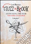 Ciuzz the book. Quattro stagioni di cucina siciliana. Ediz. italiana e inglese libro di Mazzullo Lucia