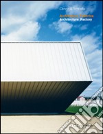 Architettura Fabbrica. Ediz. italiana e inglese